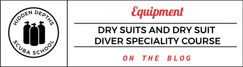 Dry Suits & Dry Suit Diver Speciality Course
